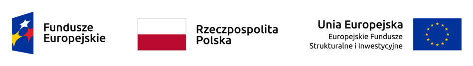 Loga Fundusze Europejskie - Rzeczpospolita Polska - Unia Europejska Europejskie Fundusze Strukturalne i Inwestycyjne